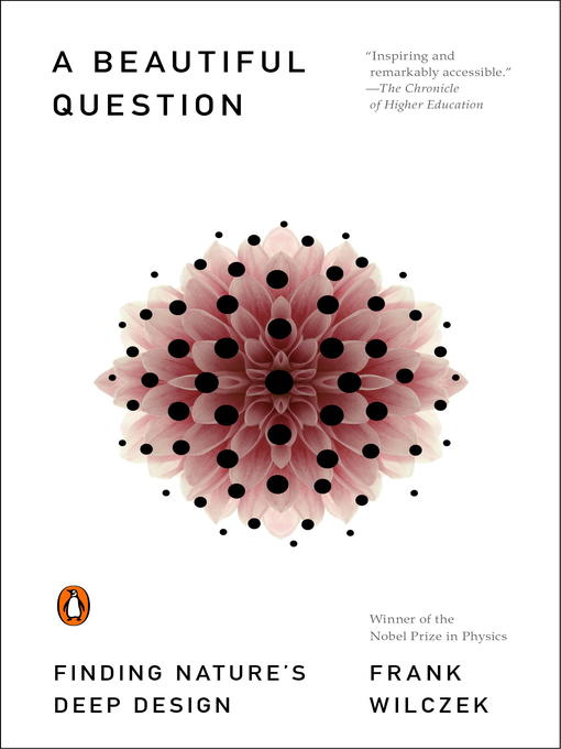 Title details for A Beautiful Question by Frank Wilczek - Available